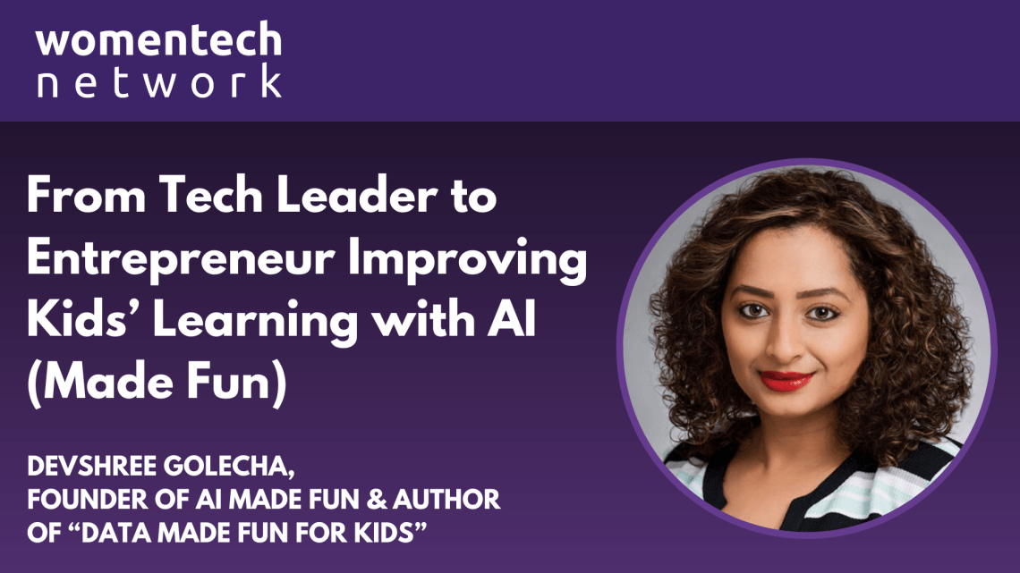 From Tech Leader to Entrepreneur Improving Kids’ Learning with AI (Made Fun)