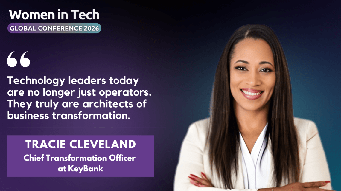 Tracie Cleveland-Chief Transformation Officer at KeyBank: Women in Tech Global Conference 2026 Speaker Interview