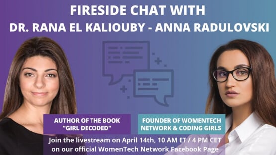 Fireside Chat Dr. Rana el Kaliouby & Anna Radulovski (Virtual)
