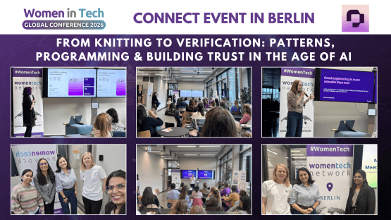 Creativity, Code, and Trust: Highlights from Women in Tech Connect Berlin 2026