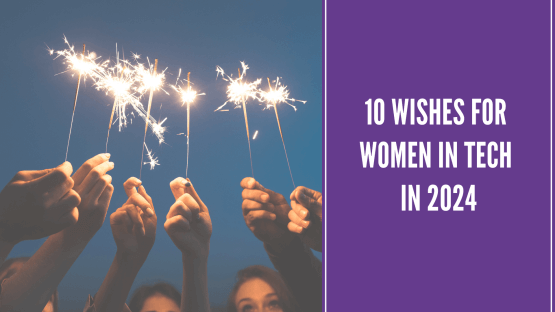 2024 Wishes for women in tech