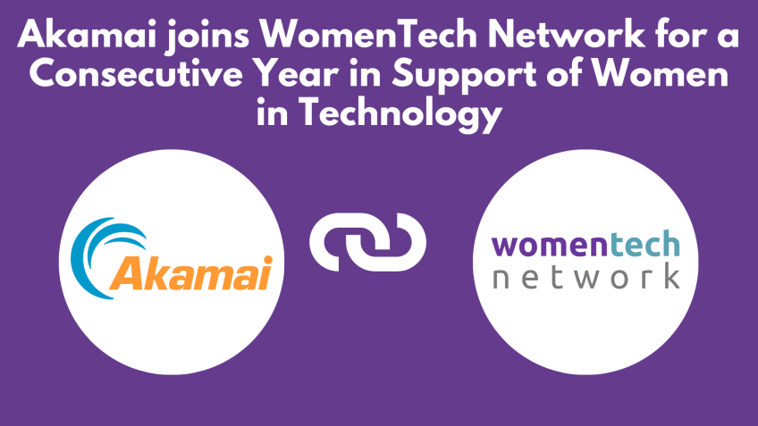 Akamai joins WomenTech Network for a Consecutive Year in Support of Women in Technology