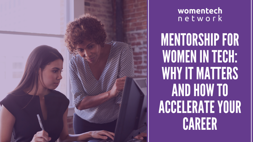  Mentorship for Women in Tech: Why It Matters & How to Accelerate Your Career