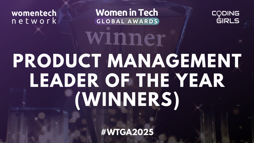 Women in Tech Global Awards 2025 Winners: Product Management Leader of the Year Awards