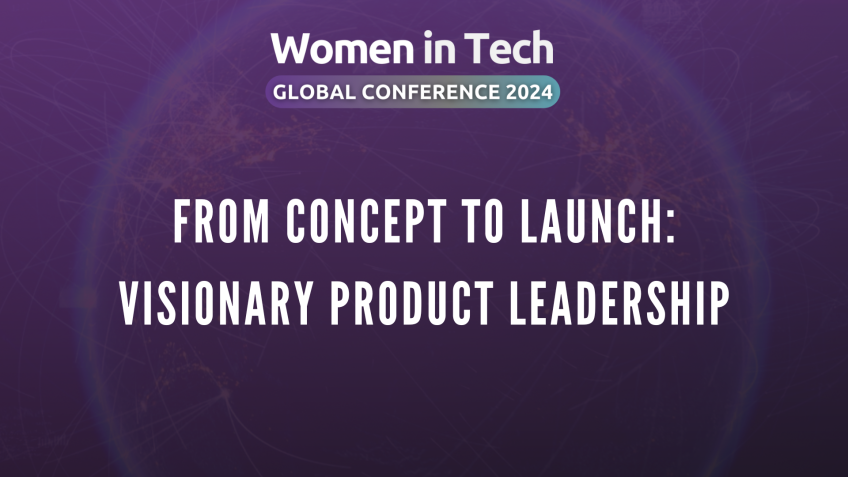 Product Development and Management women in tech global conference 2024