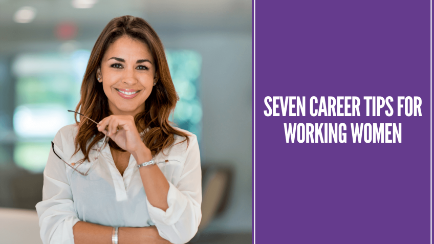 7 Career Tips for Working Women 