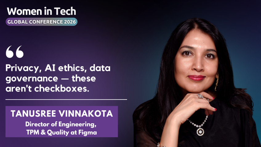Tanusree Vinnakota-Director of Engineering, TPM & Quality at Figma: Women in Tech Global Conference 2026 Speaker Interview
