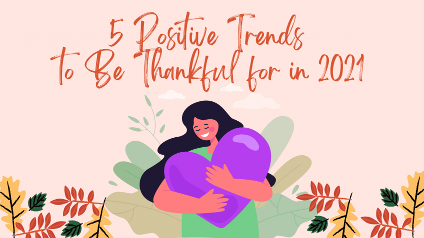 Thanksgiving 5 Positive Trends to Be Thankful for