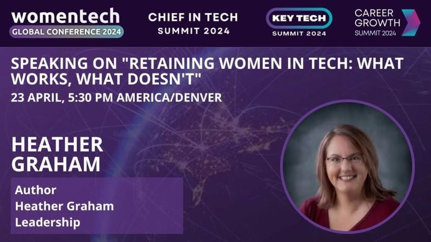 Embedded thumbnail for Retaining Women in Tech: what works, &quot;Heather Graham Retaining Women in Tech: what works, what doesn&#039;t