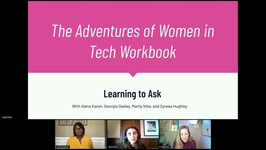 Embedded thumbnail for Learning to Ask with The Adventures of Women in Tech - A Hands-On Workshop by Alana Karen Marily Nika   Syreea Hughley Georgia Dealey  