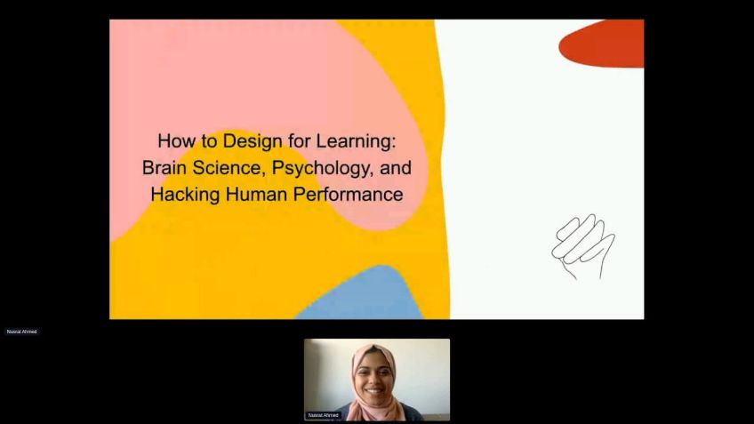 Embedded thumbnail for How to Design for Learning: Brain Science, Psychology, and Hacking Human Performance by Nusrat Ahmed
