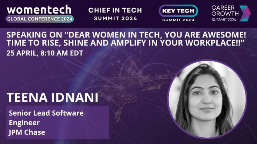 Embedded thumbnail for Teena Idnani Dear Women in Tech, you are awesome! Time to Rise, Shine and Amplify in your workplace
